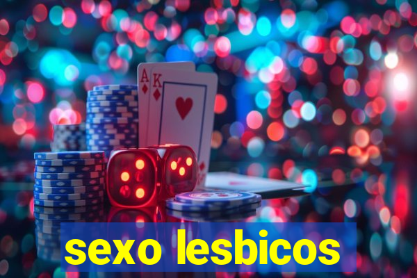 sexo lesbicos